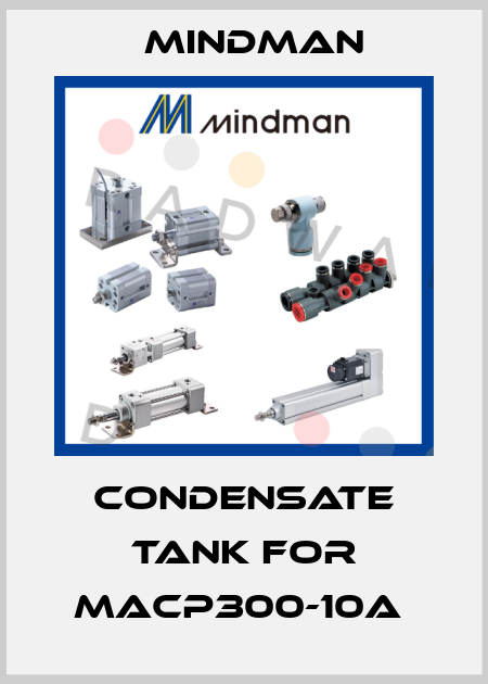 Condensate tank for MACP300-10A  Mindman