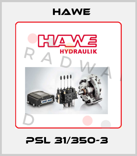 PSL 31/350-3  Hawe