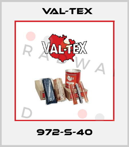 972-S-40 Val-Tex