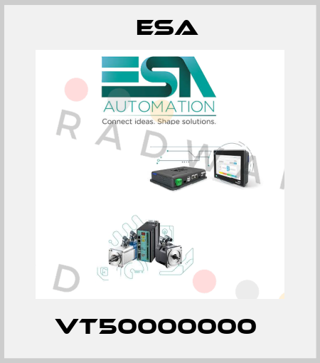 VT50000000  Esa