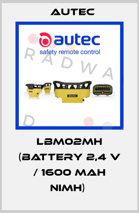 LBM02MH (BATTERY 2,4 V / 1600 MAH NIMH)  Autec