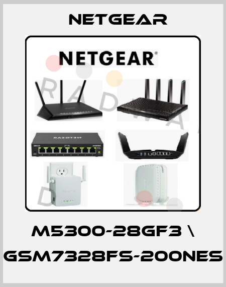 M5300-28GF3 \ GSM7328FS-200NES NETGEAR