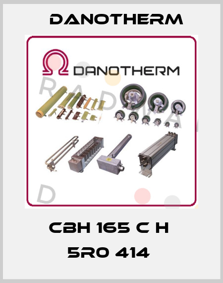  CBH 165 C H  5R0 414  Danotherm
