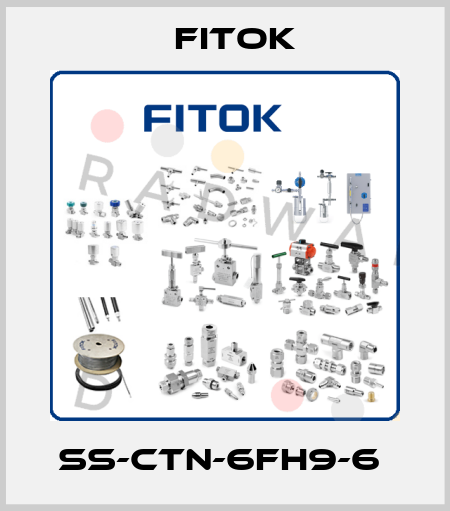 SS-CTN-6FH9-6  Fitok