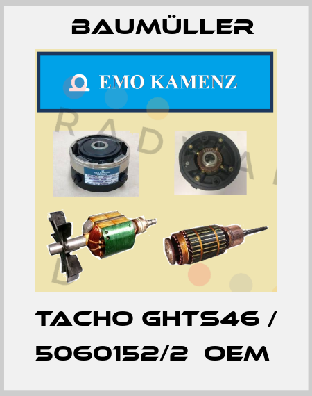 Tacho GHTS46 / 5060152/2  OEM  Baumüller