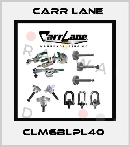 CLM6BLPL40  Carr Lane