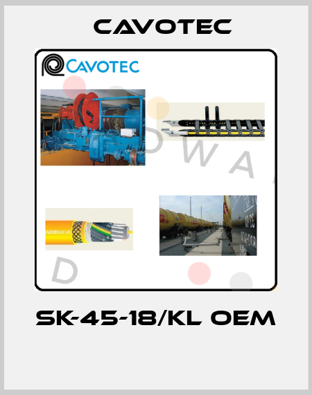 SK-45-18/KL OEM  Cavotec