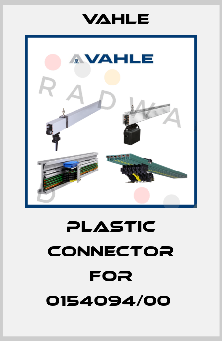 plastic connector for 0154094/00  Vahle