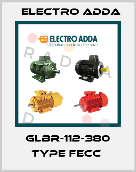 GLBR-112-380 Type FECC  Electro Adda