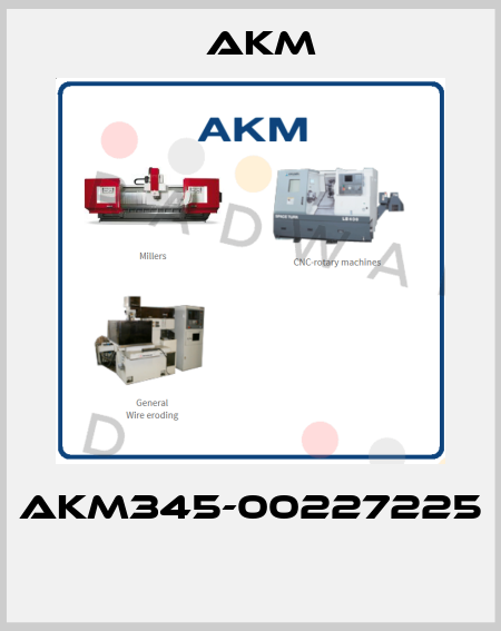 AKM345-00227225  Akm
