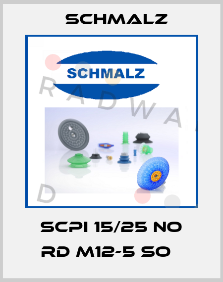 SCPi 15/25 NO RD M12-5 SO   Schmalz