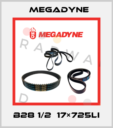 B28 1/2　17×725Li Megadyne