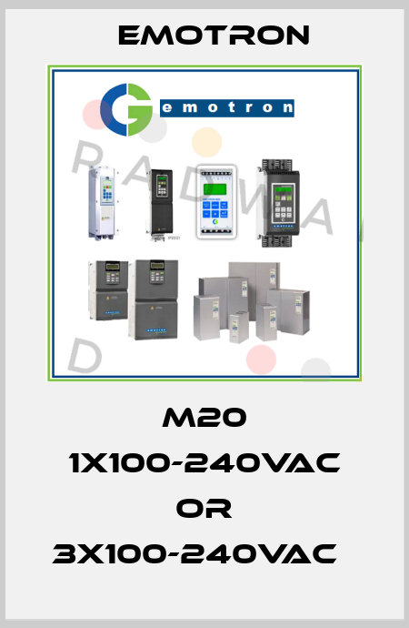 M20 1x100-240VAC or 3x100-240VAC   Emotron