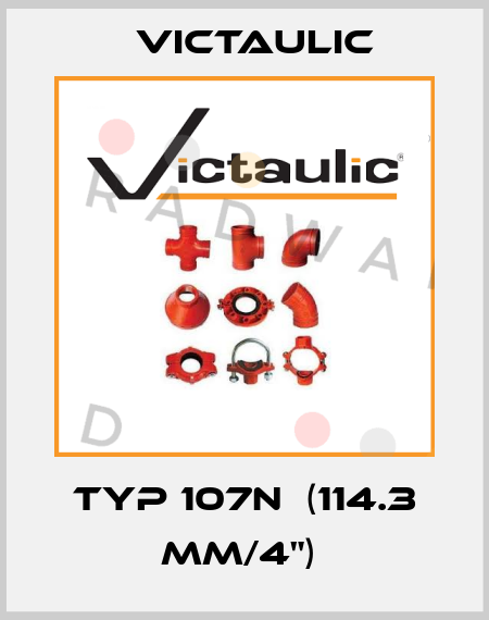 Typ 107N  (114.3 mm/4")  Victaulic