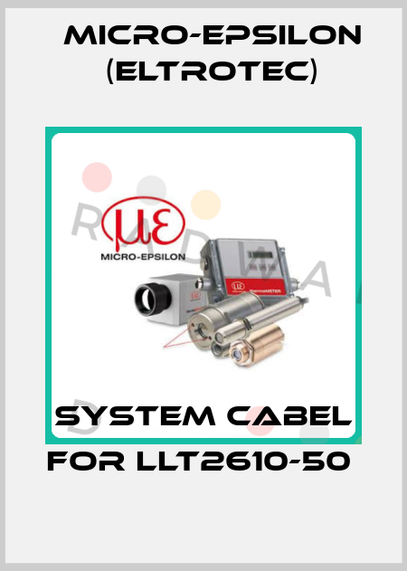 System Cabel For LLT2610-50  Micro-Epsilon (Eltrotec)