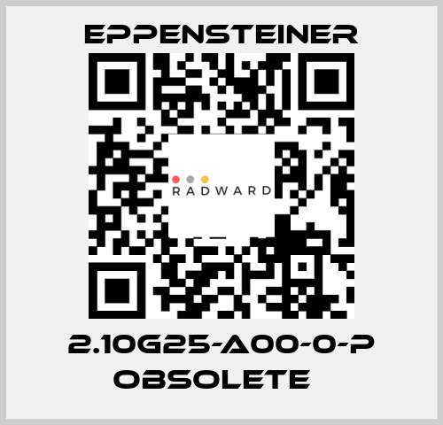 2.10G25-A00-0-P obsolete   Eppensteiner