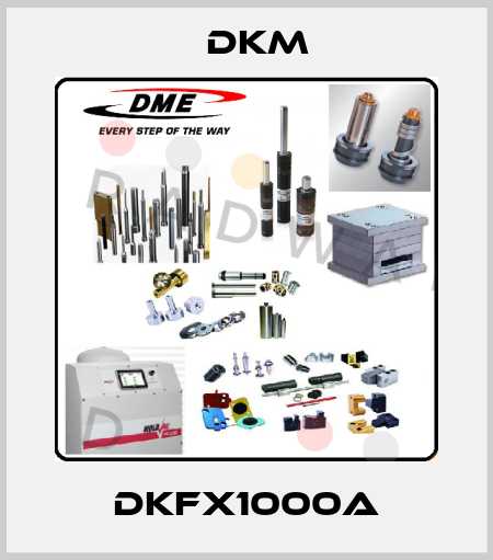 DKFX1000A Dkm