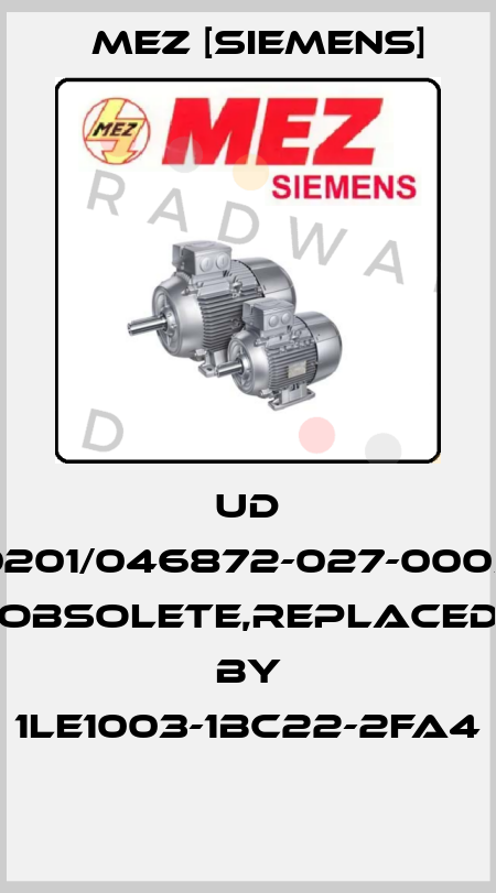 UD 0201/046872-027-0005 obsolete,replaced by 1LE1003-1BC22-2FA4   MEZ [Siemens]
