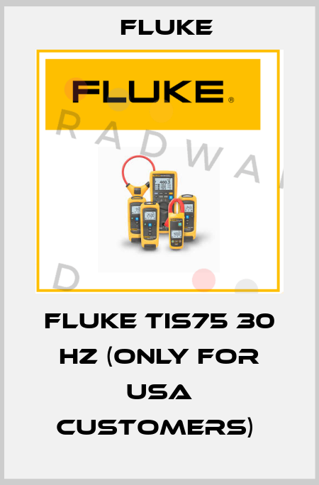Fluke TiS75 30 Hz (only for USA customers)  Fluke