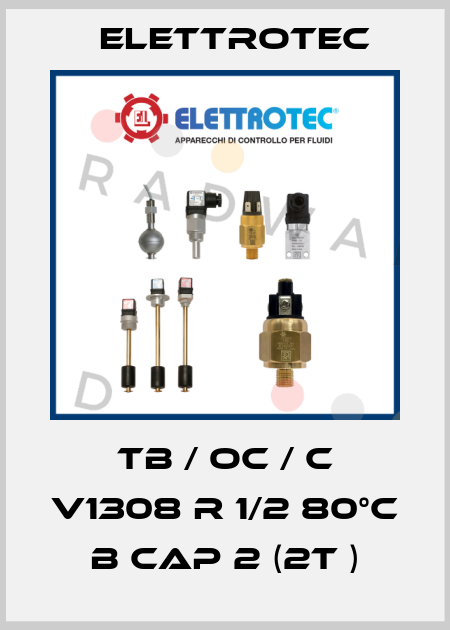 TB / OC / C V1308 R 1/2 80°C B Cap 2 (2T ) Elettrotec