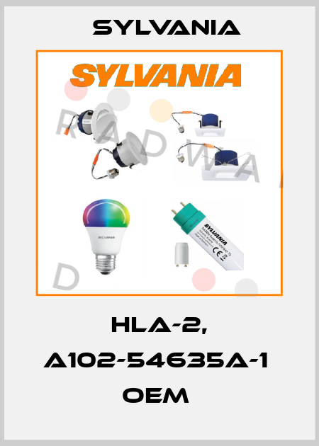  HLA-2, A102-54635A-1  OEM  Sylvania