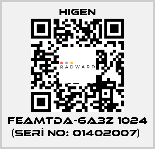 FEAMTDA-6A3Z 1024 (SERİ NO: 01402007)  Higen