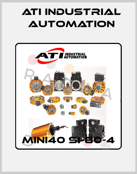 MINI40 SI-80-4 ATI Industrial Automation