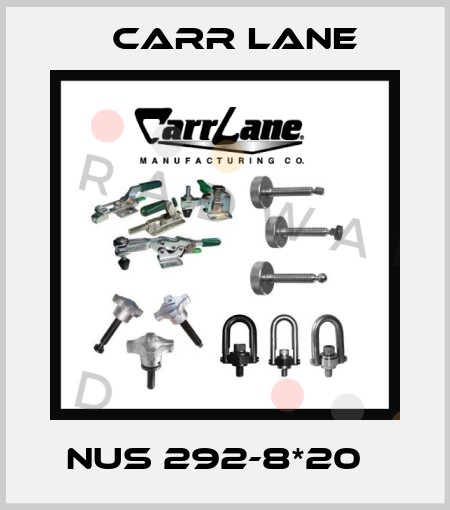 NUS 292-8*20   Carr Lane