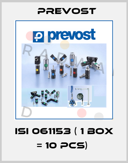 ISI 061153 ( 1 box = 10 pcs)  Prevost