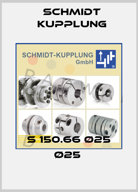S 150.66 ø25 ø25  Schmidt Kupplung