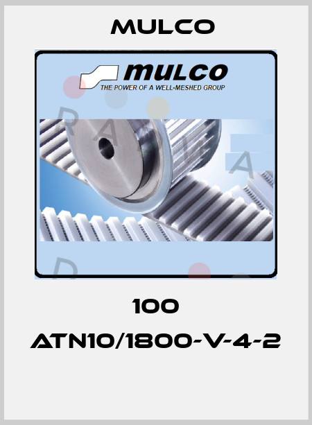 100 ATN10/1800-V-4-2  Mulco