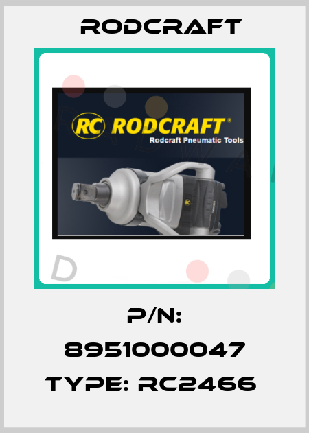 P/N: 8951000047 Type: RC2466  Rodcraft