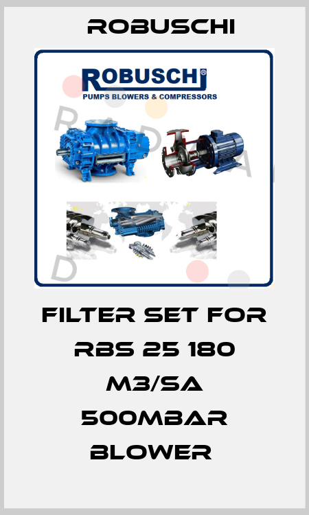 Filter set for RBS 25 180 m3/sa 500mBar BLOWER  Robuschi