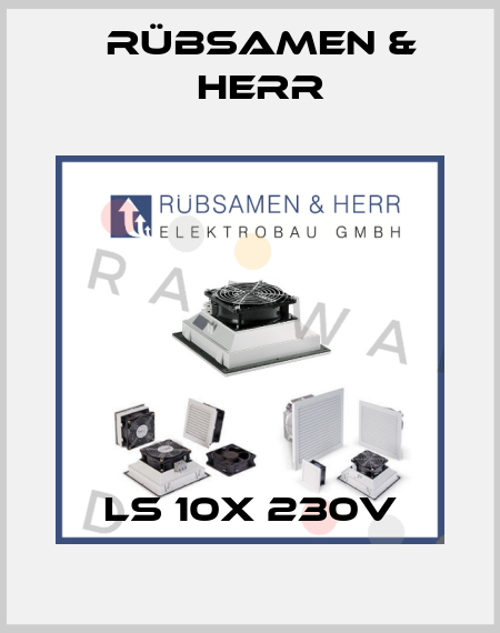 LS 10X 230V Rübsamen & Herr