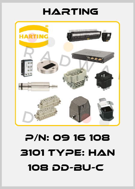 P/N: 09 16 108 3101 Type: Han 108 DD-BU-C  Harting