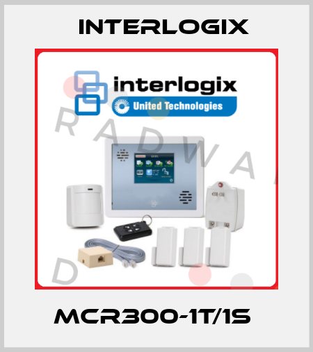 MCR300-1T/1S  Interlogix