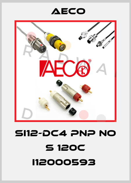 SI12-DC4 PNP NO S 120C I12000593  Aeco