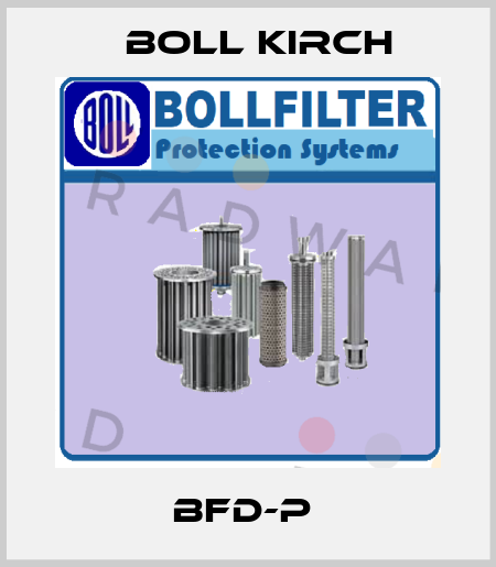BFD-P  Boll Kirch