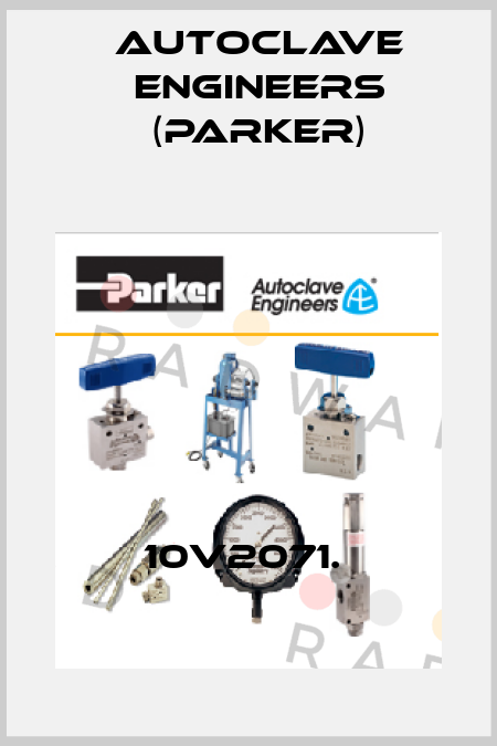 10V2071.  Autoclave Engineers (Parker)