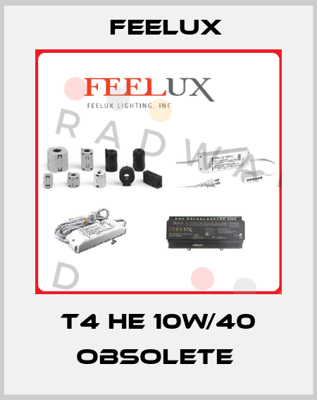 T4 HE 10W/40 obsolete  Feelux