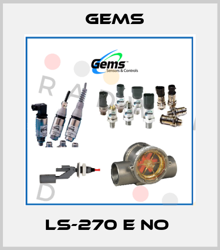 LS-270 E NO  Gems