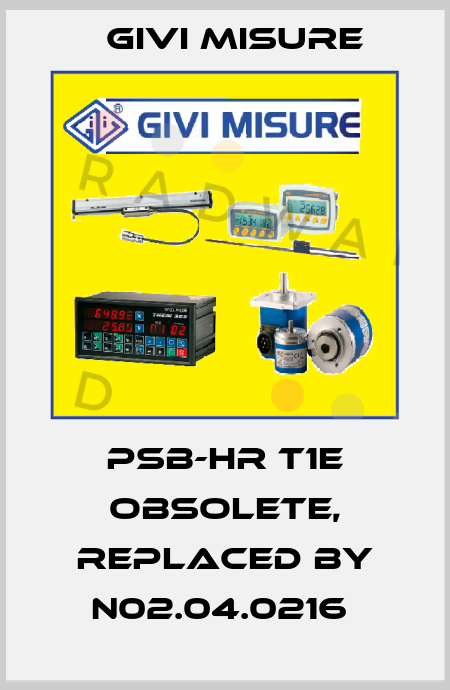 PSB-HR T1E obsolete, replaced by N02.04.0216  Givi Misure