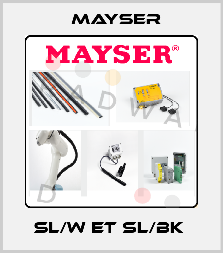 SL/W et SL/BK  Mayser