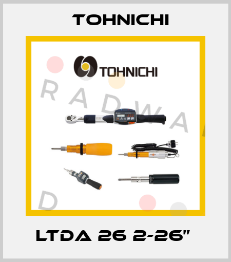 LTDA 26 2-26”  Tohnichi