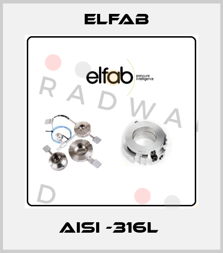  AISI -316L  Elfab