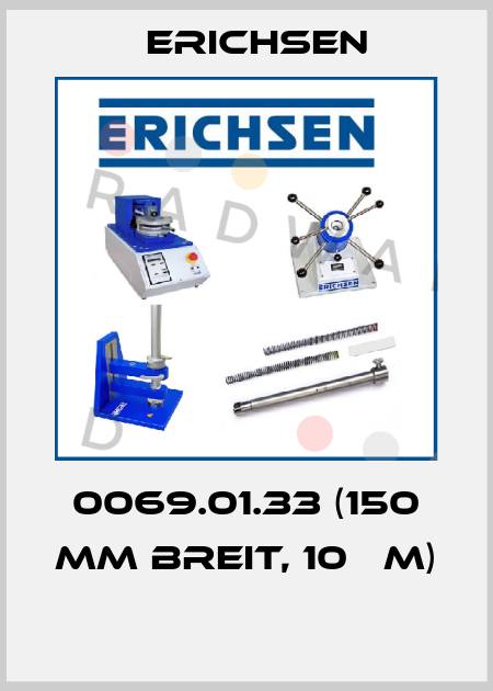 0069.01.33 (150 MM BREIT, 10 µM)  Erichsen