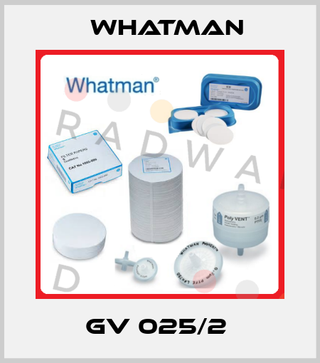 GV 025/2  Whatman