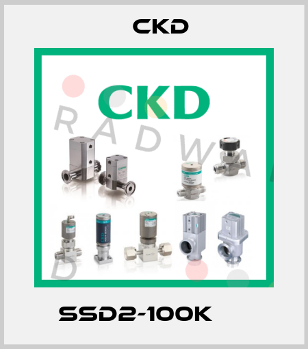 SSD2-100K      Ckd