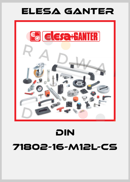 DIN 71802-16-M12L-CS  Elesa Ganter