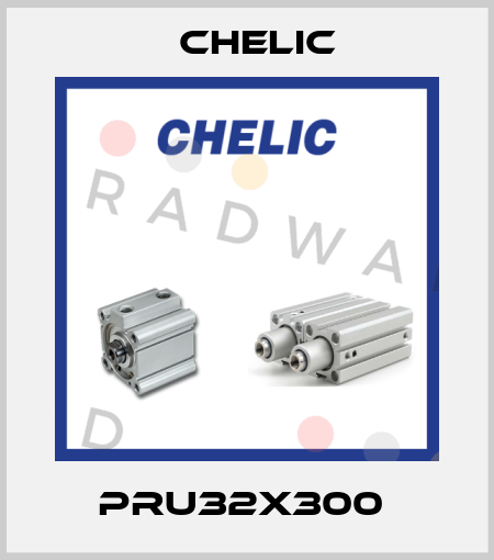 PRU32x300  Chelic